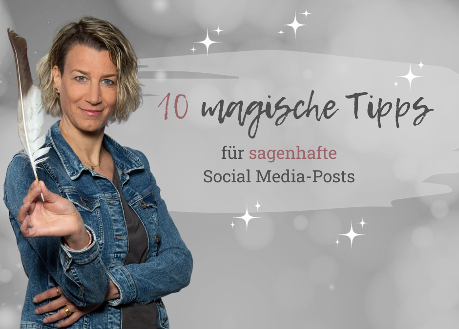 Storytelling: 10 magische Tipps für erfolgreiche Social Media-Posts